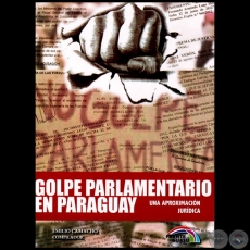 GOLPE PARLAMENTARIO EN PARAGUAY - Compilador: EMILIO CAMACHO - Ao 2012